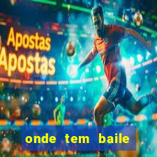 onde tem baile hoje em joinville